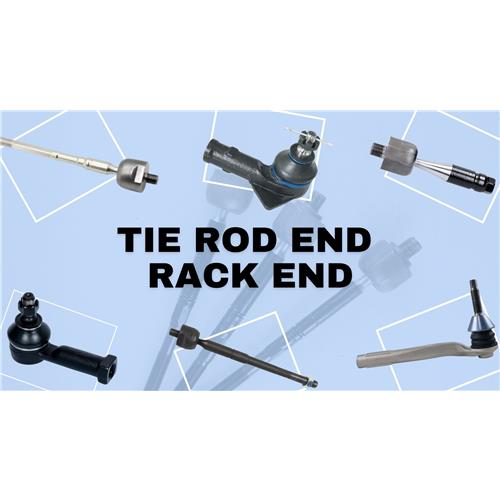 TIE ROD END & RACK END